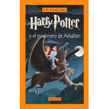 Harry Potter Y El Prisionero De Azkaban 3 - J. K. Rowling