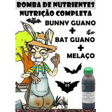 Bomba De Nutrientes: Melaço + Bunny Guano + Bat Guano