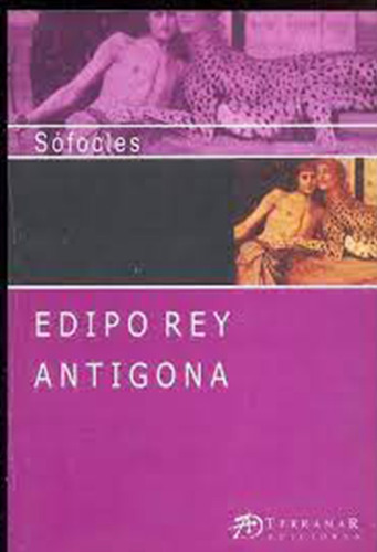 Edipo Rey Antigona - Sófocles - Ediciones Terramar