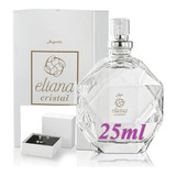 Combo Perfume 25ml Eliana Cristal+brinco+anel