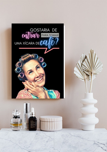 Plaquinha De Decoração Dona Florinda Chaves Café