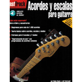 Fast Track Acordes Y Escalas Para Guitarra.