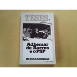 Livro Adhemar De Barros E O Psp Regina Sampaio