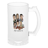 Chopp Esmerilado - Friends (varios Modelos)