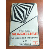 La Sociedad Industrial Y El Marxismo Herbert Marcuse Q 1969