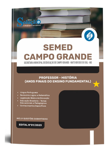 Apostila Concurso Semed Campo Grande-ms 2023 / 2024 Professor De História Anos Finais Do Ensino Fundamental - Editora Solução
