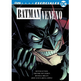 Batman - Veneno - Esenciales Dc - Ovni Press, De Aa. Vv.. Editorial Ovni Press, Tapa Blanda En Español, 2023