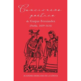 Libro Cancionero Poetico De Gaspar Fernandez Puebla 1609 Nvo