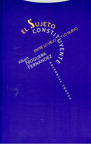 El Sujeto Constituyente, Albert Noguera Fernandez, Trotta