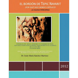 El Bord N De Tepic Nayarit, De Dr Jes Martinez. Editorial Palibrio, Tapa Blanda En Español