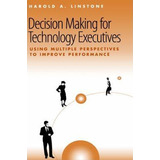 Libro Decision-making For Technology Executives : Using M...