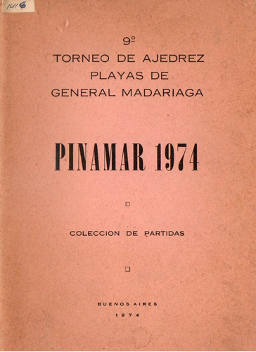 Boletin De Partidas Torneo De Ajedrez Pinamar 1974