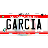 1 Placa Auto Decorativa Aguascalientes Garcia  Aluminio