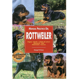 Rottweiler , Manual Practico Del, De Braun George W.. Editorial Hispano-europea, Tapa Blanda En Español, 2008