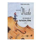 Libro Nã­colo - Mã©todo De Iniciaciã³n Al Violã­n