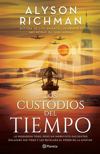 Libro Los Custodios Del Tiempo - Alyson Richman - Planeta