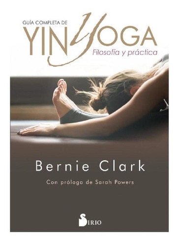 Guía Completa De Yin Yoga