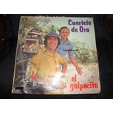 Vinilo Cuarteto De Oro El Golpecito Oooo C3