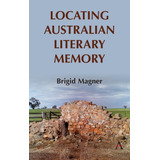 Locating Australian Literary Memory