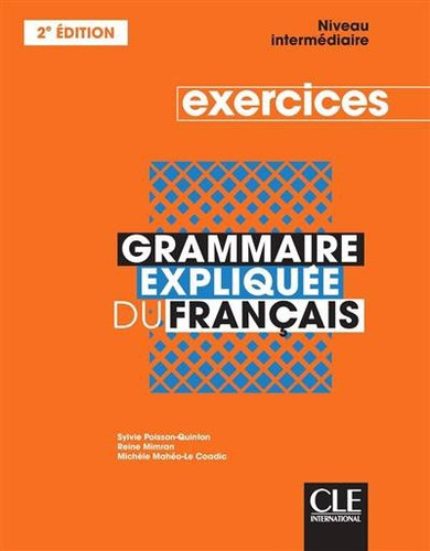 Grammaire Expliquee Niveau Intermediaire Exercices + Cd 2e E