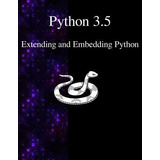 Libro Python 3.5 Extending And Embedding Python - Python ...