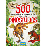Dinosaurios - 500 Preguntas Y Respuestas, De Edg. Editorial Guadal, Tapa Blanda En Español, 2023