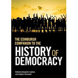 Libro The Edinburgh Companion To The History Of Democracy...