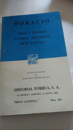 Odas Y Epodos. Sátiras. Epistolas. Arte Poetica