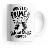 Tazón Taza Personalizada Día Del Papá - Nuestro Primer Dia