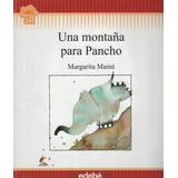 Una Montaña Para Pancho - Flecos De Sol (+6 Años)