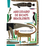 Abecedario De Bichos Brasileiros - 2ª Ed