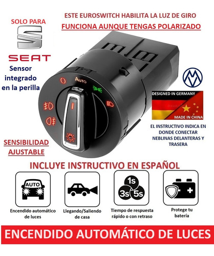 Euroswitch Sensor Luces Automáticas Seat Toledo 2012 - 2015