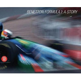 Libro Benetton Formula 1 : A Story