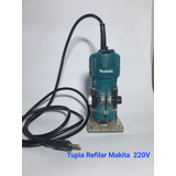 Tupia Laminadora Makita Modelo: 3709 Potência: 530w 220v