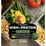 Libro Plant-based High-protein Cookbook : Nutrition Guide...