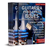 Blues - Guitarra Paso A Paso, Con Videos Hd