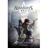 Libro: Assassin's Creed. Unity. Bowden, Oliver. Minotauro