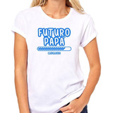 Remera De Mujer Frase Futuro Papa En Proceso Barra