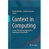 Context In Computing A Crossdisciplinary Approach For Modeli