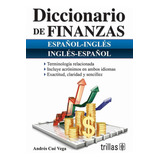 Libro Diccionario De Finanzas: Español-ingles, Ingles-españo