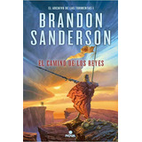 Camino De Reyes ( Archivo De Las Tormentas 1) Sanderson B.