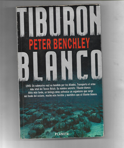 Tiburon Blanco De Peter Benchley - Segunda Guerra Nazismo
