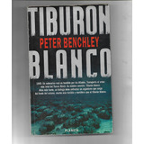 Tiburon Blanco De Peter Benchley - Segunda Guerra Nazismo