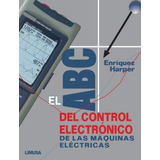Control Electronico De Las Maquinas Electricas El Abc