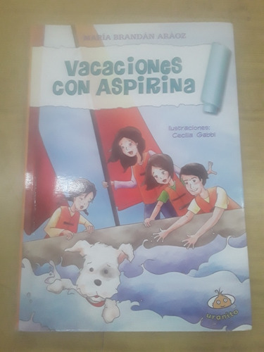 Libro De María Araoz - Vacaciones Con Aspirina - Uranito