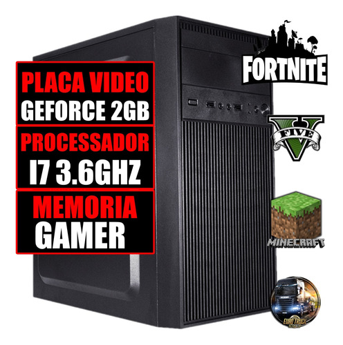 Computador Pc Gamer Intel Core I7 3.6ghz / Placa Geforce 2gb