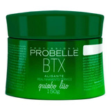 Botox Probelle Quiabo Liso 150g