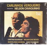 Cd Carlinhos Vergueiro Interpreta Nelson Cavaquinho Lacrado