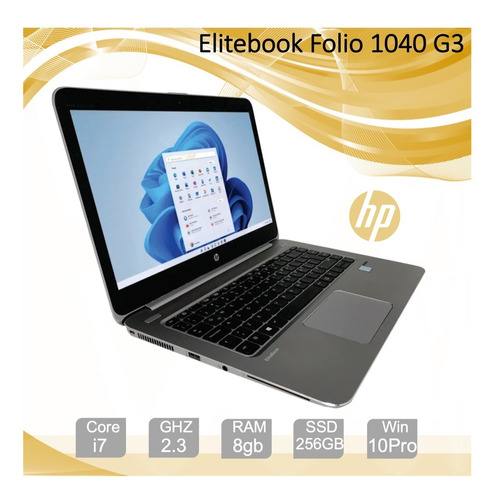 Hp Elitebook Folio 1040 G3 Core I7 8gb Ram 237gb Ssd Win10p