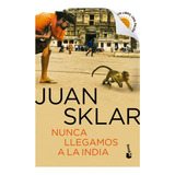 Nunca Llegamos A La India - Booket Verano 2023-202 Sklar Bo